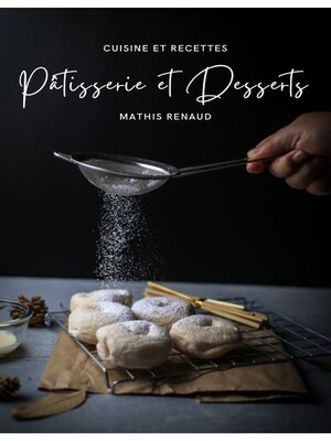 cover image of Pâtisserie et Desserts